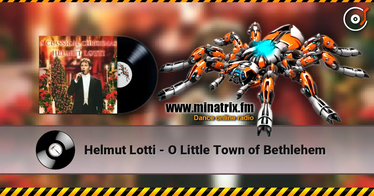 Helmut Lotti - O Little Town of Bethlehem 高品质在线收听 | Minatrix.FM