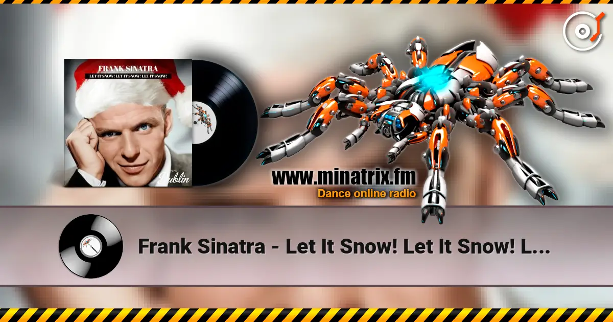 Frank Sinatra - Let It Snow! Let It Snow! Let It Snow! (Remastered) 高品质在线收听 | Minatrix.FM