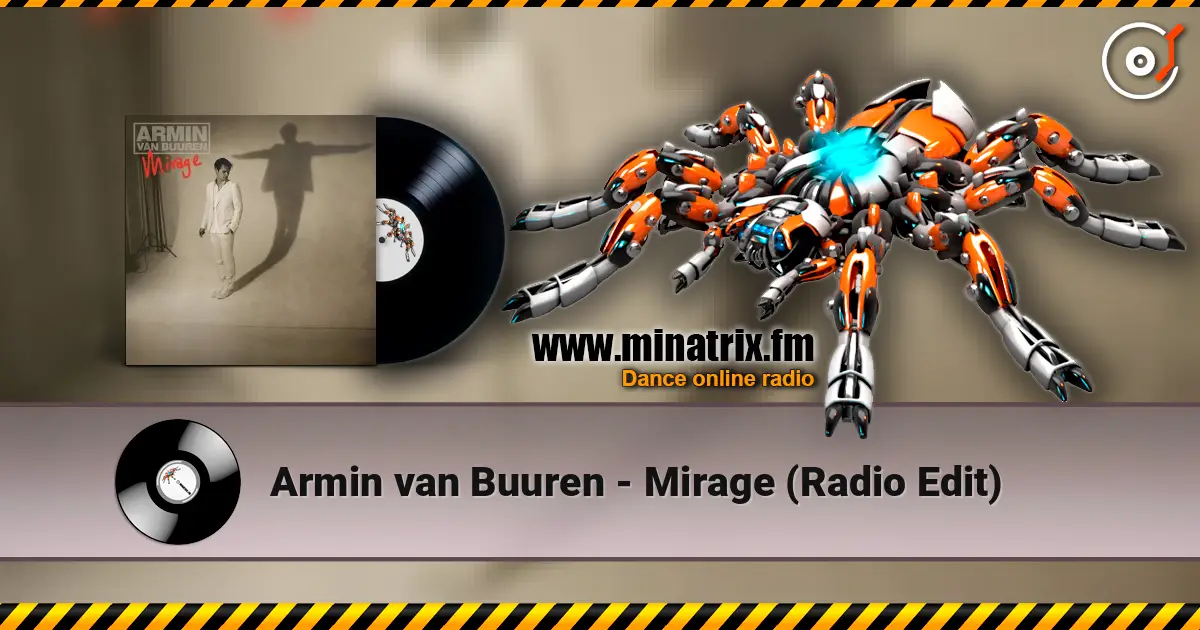 Armin van Buuren - Mirage (Radio Edit) 高品质在线收听 | Minatrix.FM