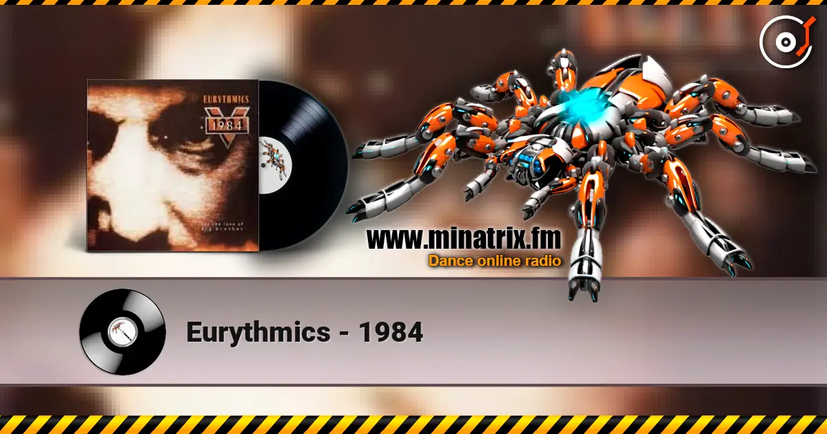 Eurythmics - 1984 高品质在线收听 | Minatrix.FM