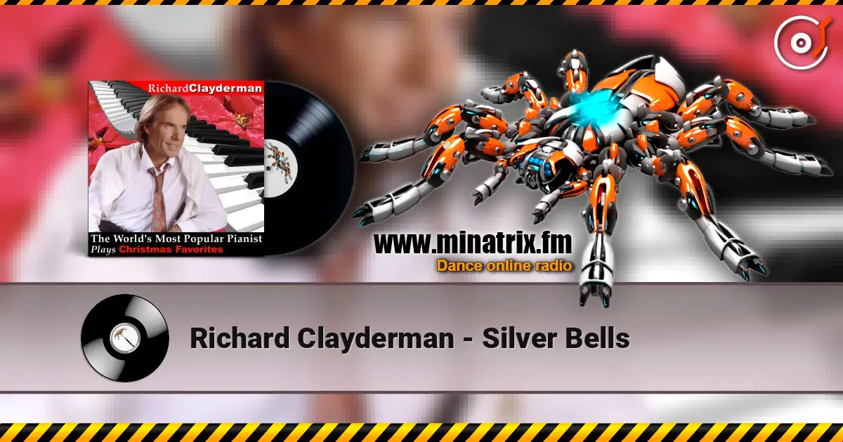 Richard Clayderman - Silver Bells 高品质在线收听 | Minatrix.FM