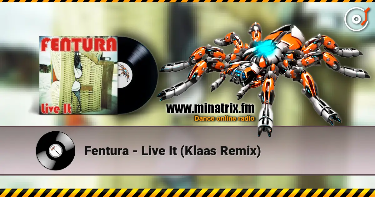 Fentura - Live It (Klaas Remix) 高品质在线收听 | Minatrix.FM