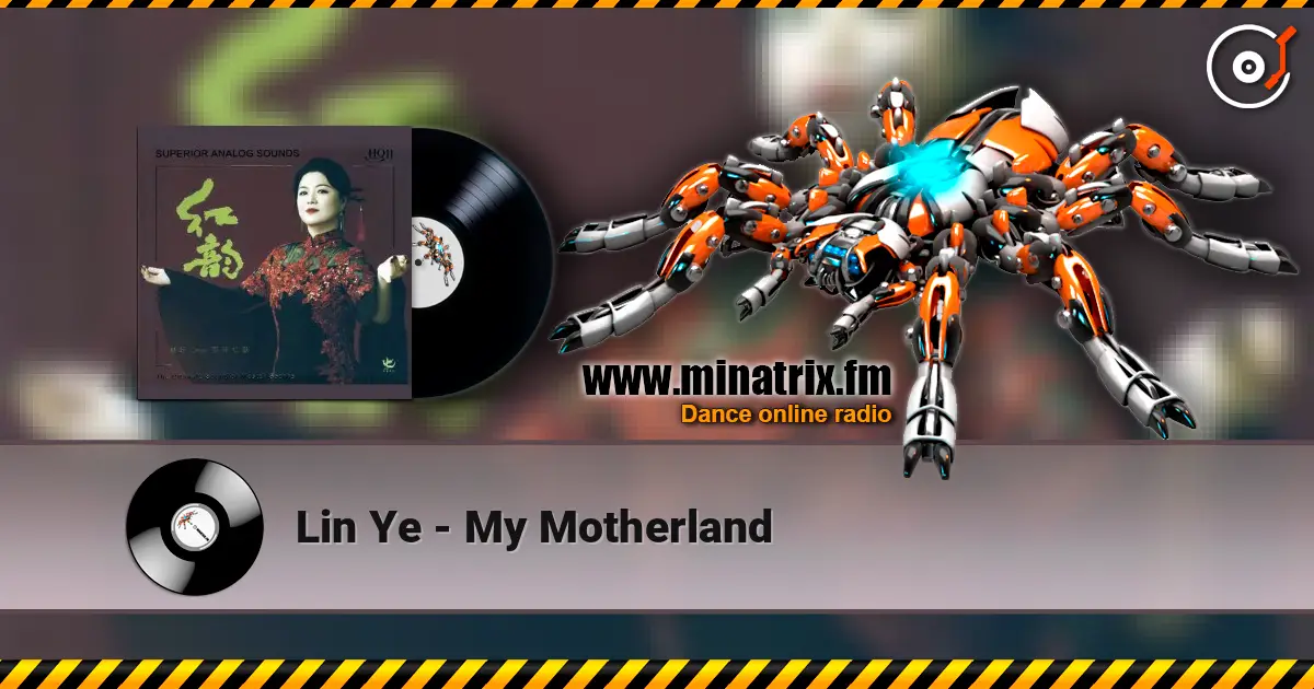 Lin Ye - My Motherland 高品质在线收听 | Minatrix.FM