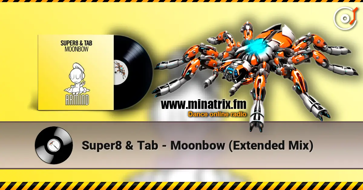 Super8 & Tab - Moonbow (Extended Mix) 高品质在线收听 | Minatrix.FM