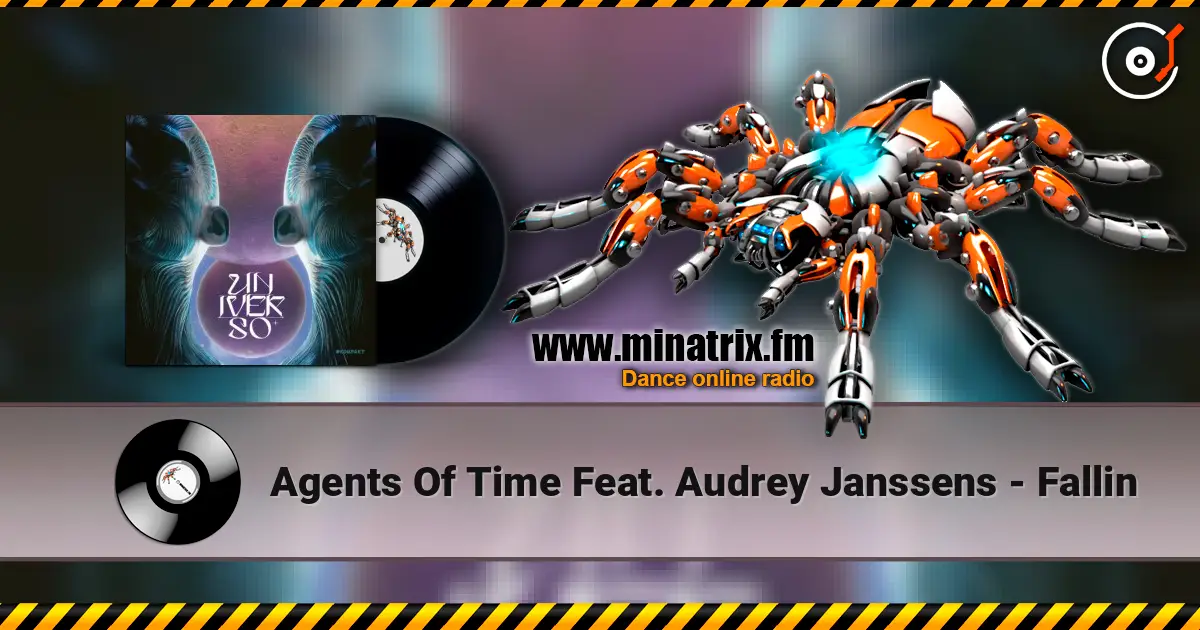 Agents Of Time Feat. Audrey Janssens - Fallin 高品质在线收听 | Minatrix.FM