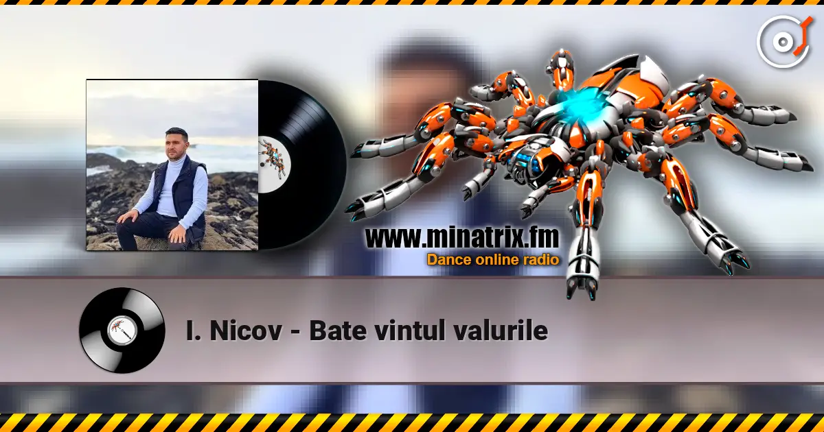 I. Nicov - Bate vintul valurile 高品质在线收听 | Minatrix.FM