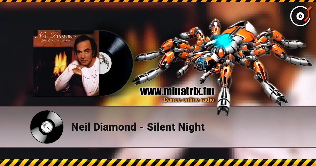 Neil Diamond - Silent Night 高品质在线收听 | Minatrix.FM