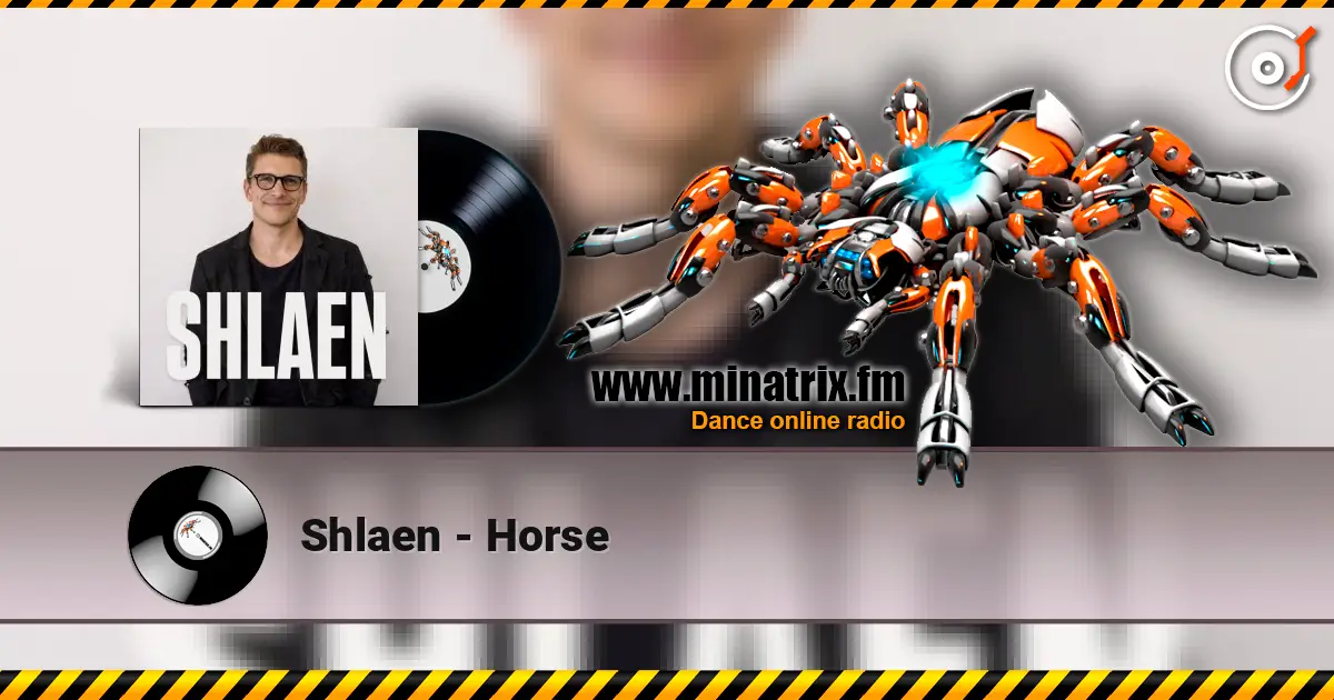 Shlaen - Horse 高品质在线收听 | Minatrix.FM