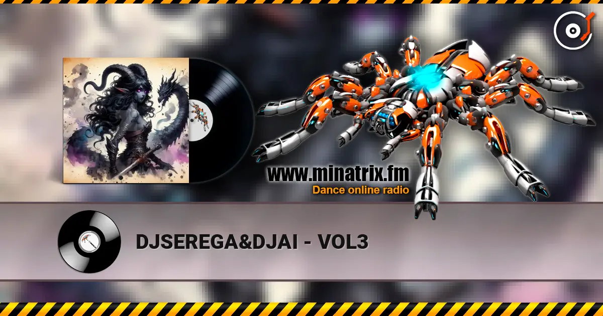 DJSEREGA&DJAI - VOL3 高品质在线收听 | Minatrix.FM