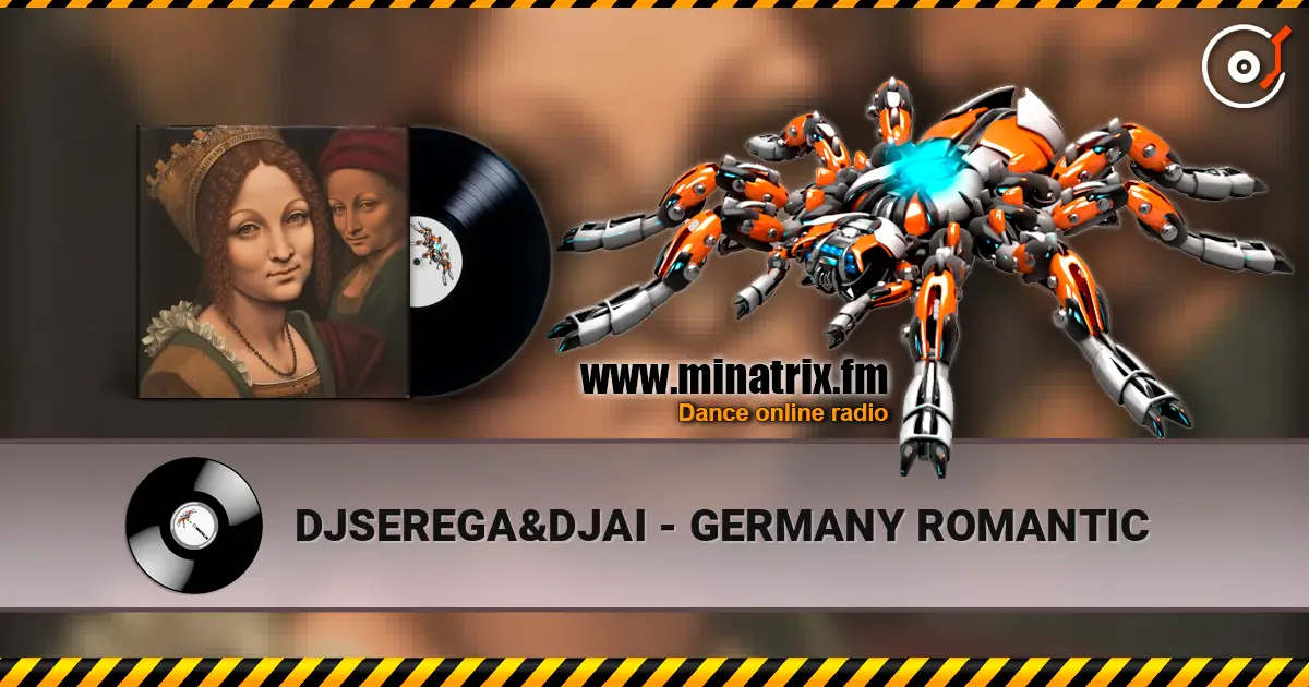 DJSEREGA&DJAI - GERMANY ROMANTIC 高品质在线收听 | Minatrix.FM
