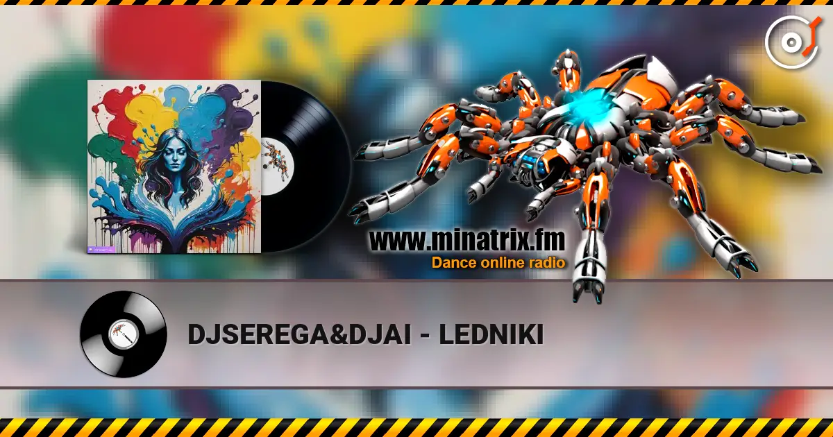 DJSEREGA&DJAI - LEDNIKI 高品质在线收听 | Minatrix.FM