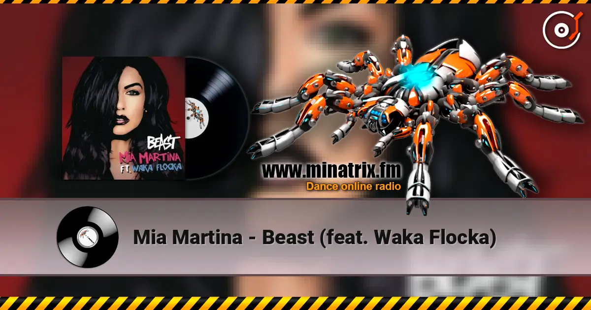 Mia Martina - Beast (feat. Waka Flocka) 高品质在线收听 | Minatrix.FM