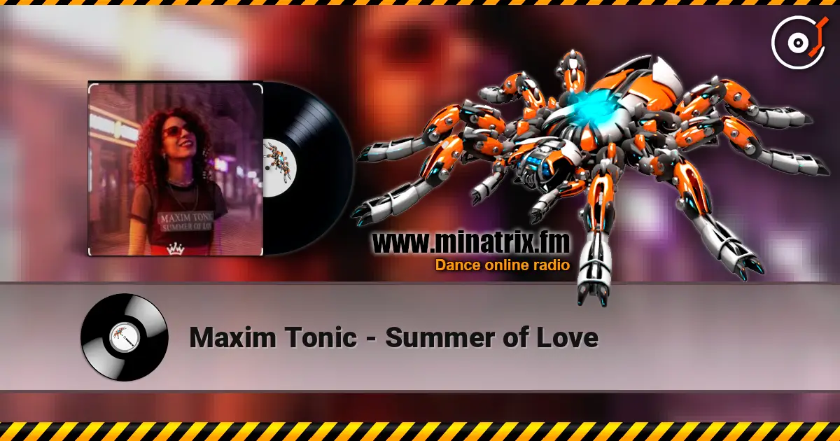 Maxim Tonic - Summer of Love listen online in high quality | Minatrix.FM