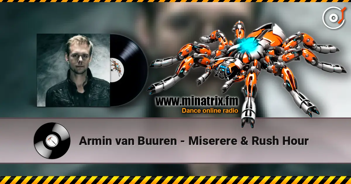 Armin van Buuren - Miserere & Rush Hour 高品质在线收听 | Minatrix.FM