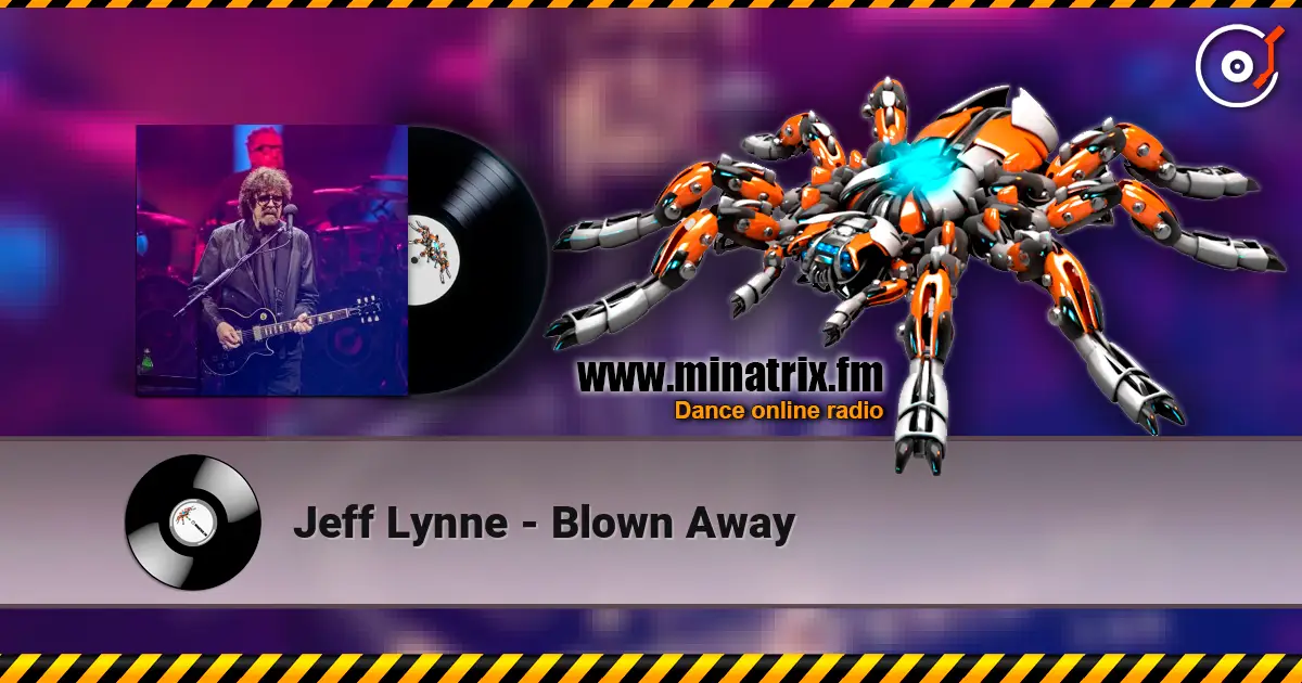 Jeff Lynne - Blown Away 高品质在线收听 | Minatrix.FM