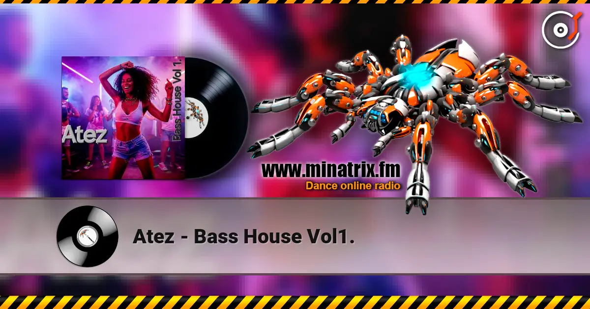 Atez - Bass House Vol1. 高品质在线收听 | Minatrix.FM