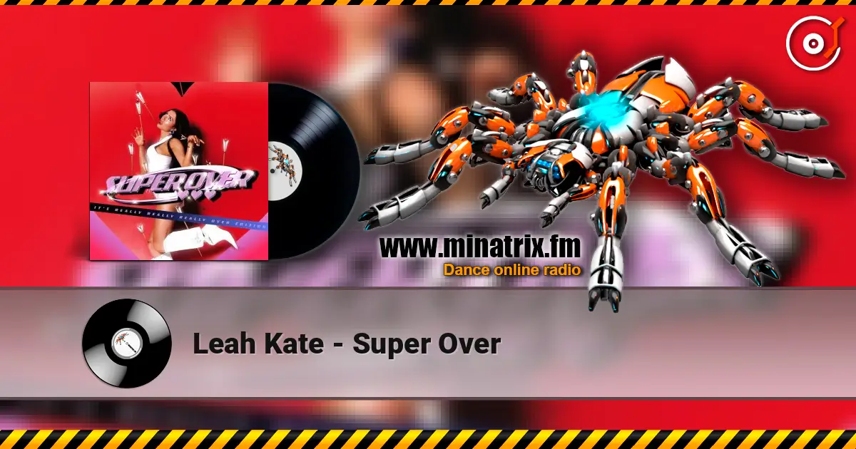Leah Kate - Super Over 高品质在线收听 | Minatrix.FM