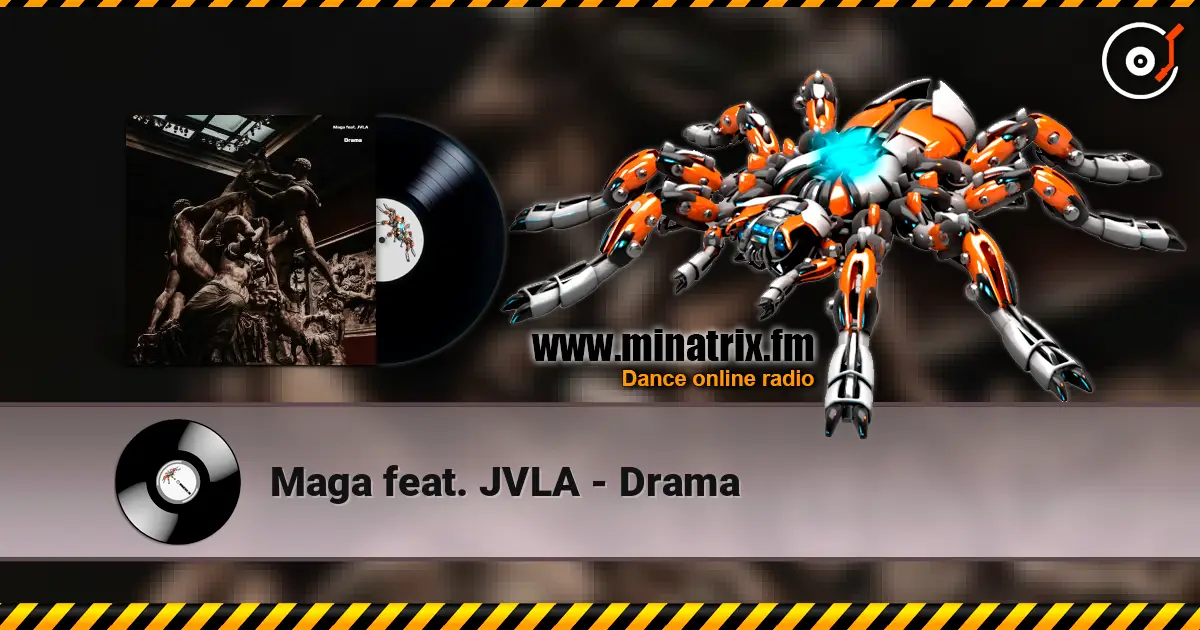 Maga feat. JVLA - Drama 高品质在线收听 | Minatrix.FM