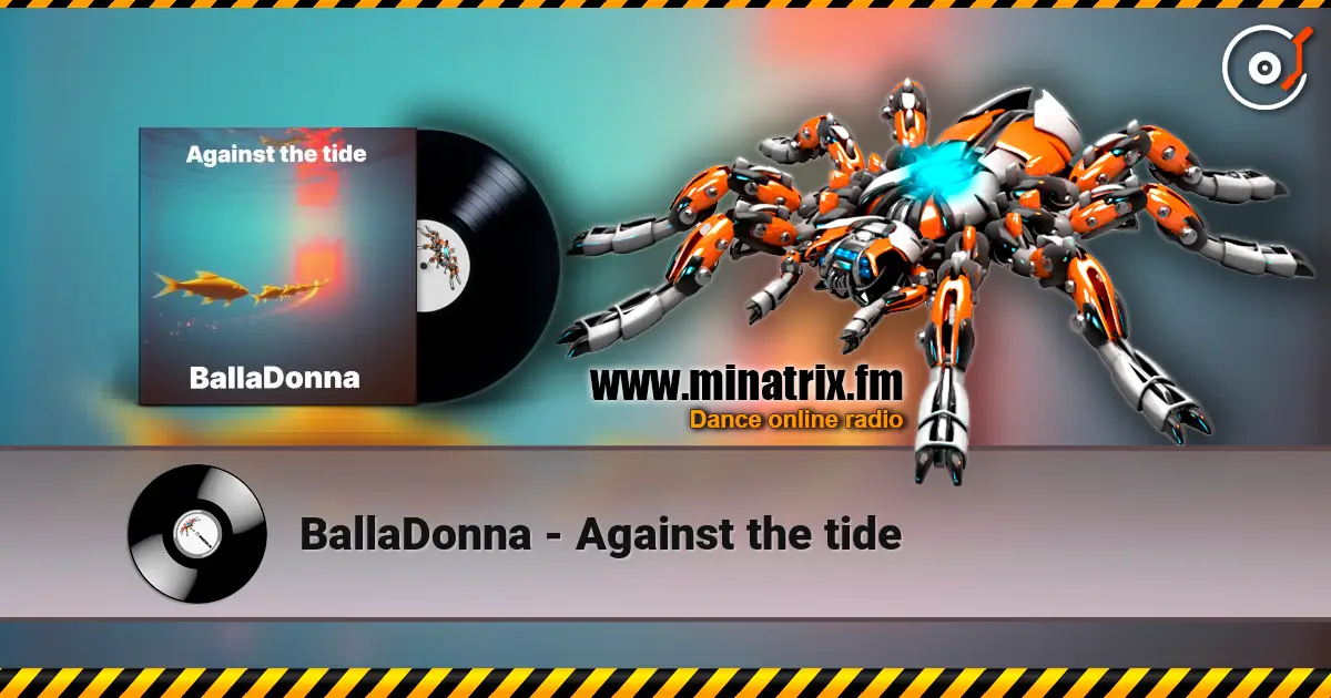 BallaDonna - Against the tide 高品质在线收听 | Minatrix.FM