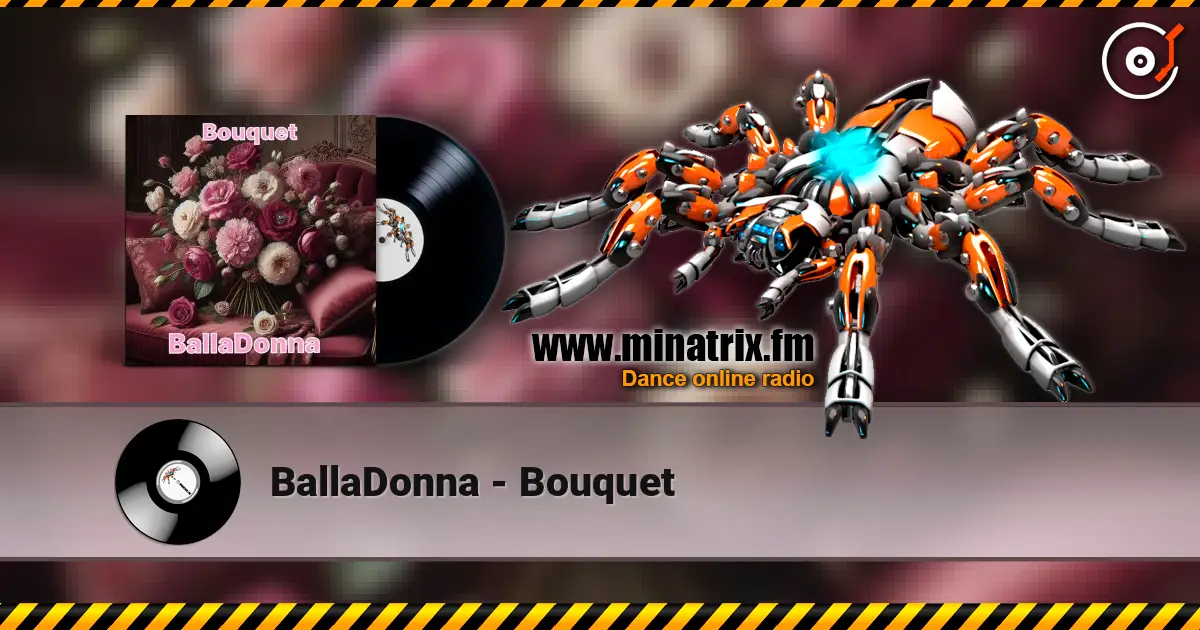 BallaDonna - Bouquet 高品质在线收听 | Minatrix.FM