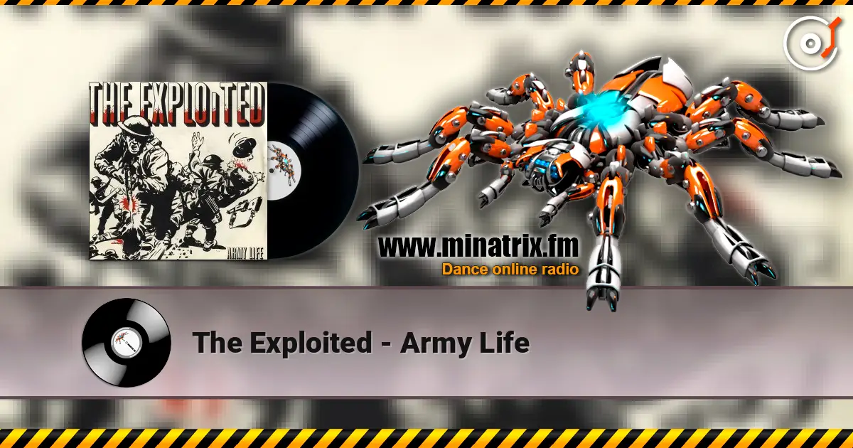 The Exploited - Army Life 高品质在线收听 | Minatrix.FM