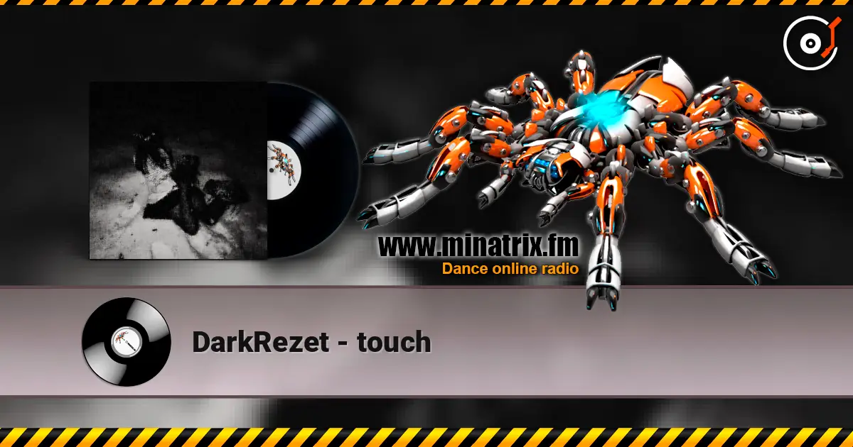 DarkRezet - touch 高品质在线收听 | Minatrix.FM