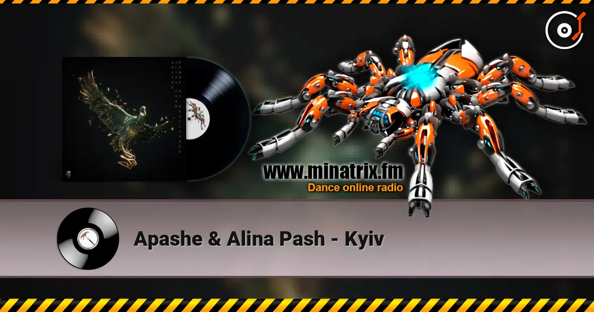 Apashe & Alina Pash - Kyiv listen online in high quality | Minatrix.FM