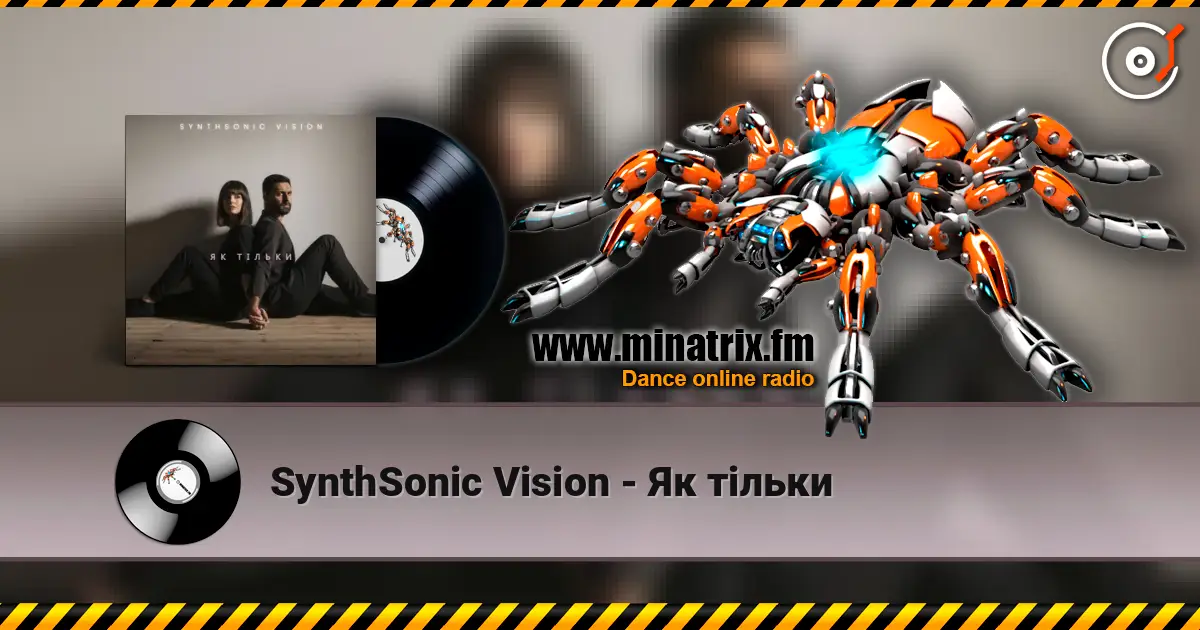 SynthSonic Vision - Як тільки 高品质在线收听 | Minatrix.FM