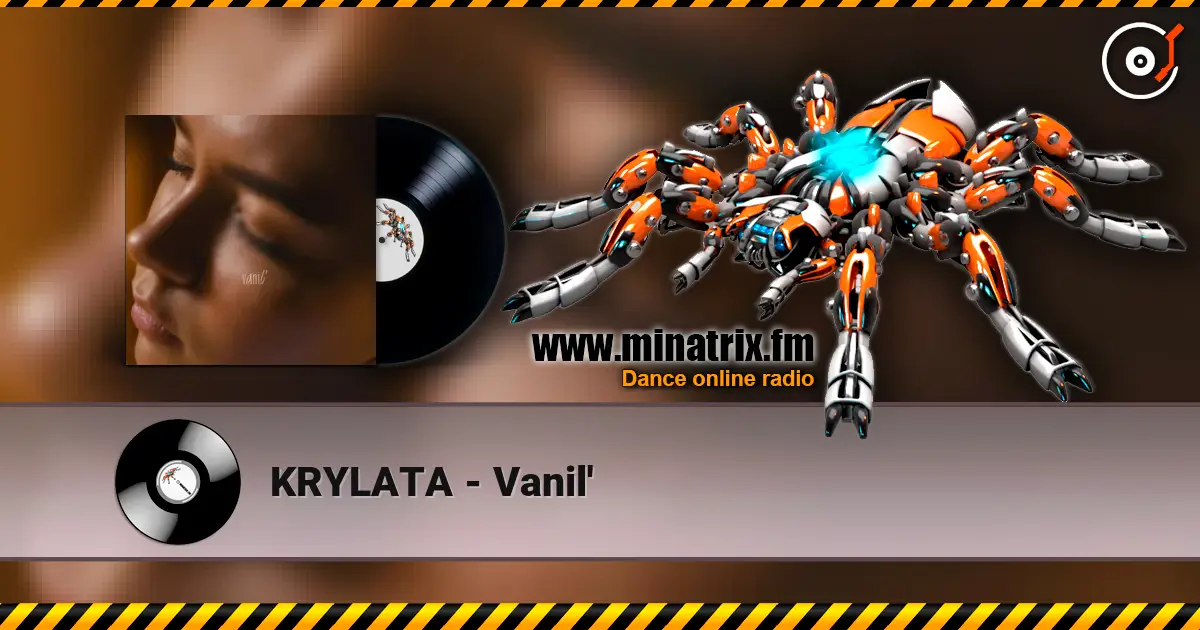 KRYLATA - Vanil' 高品质在线收听 | Minatrix.FM