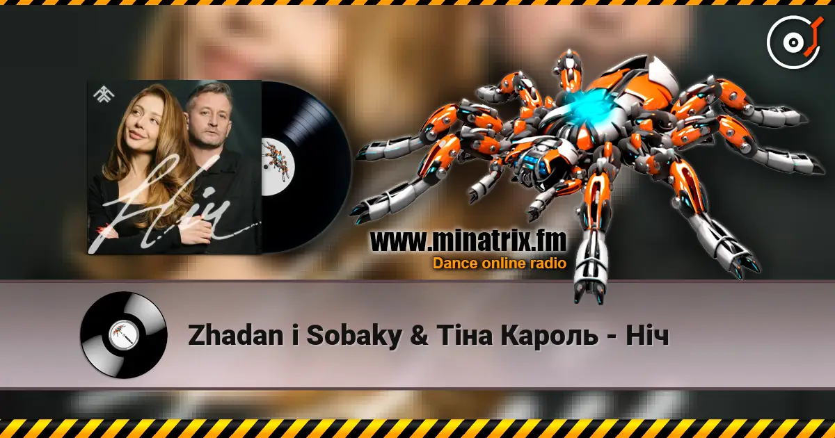 Zhadan i Sobaky & Тіна Кароль - Ніч 高品质在线收听 | Minatrix.FM