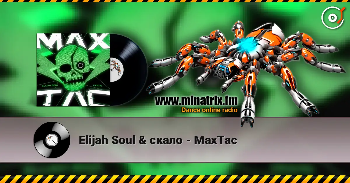 Elijah Soul & скало - MaxTac listen online in high quality | Minatrix.FM