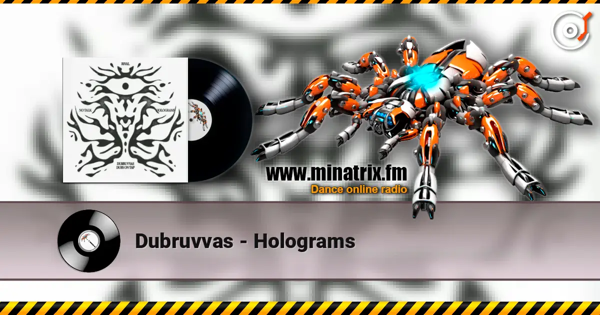 Dubruvvas - Holograms 高品质在线收听 | Minatrix.FM