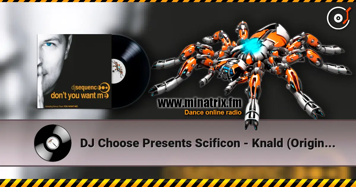 DJ Choose Presents Scificon - Knald (Original Mix) 高品质在线收听 | Minatrix.FM