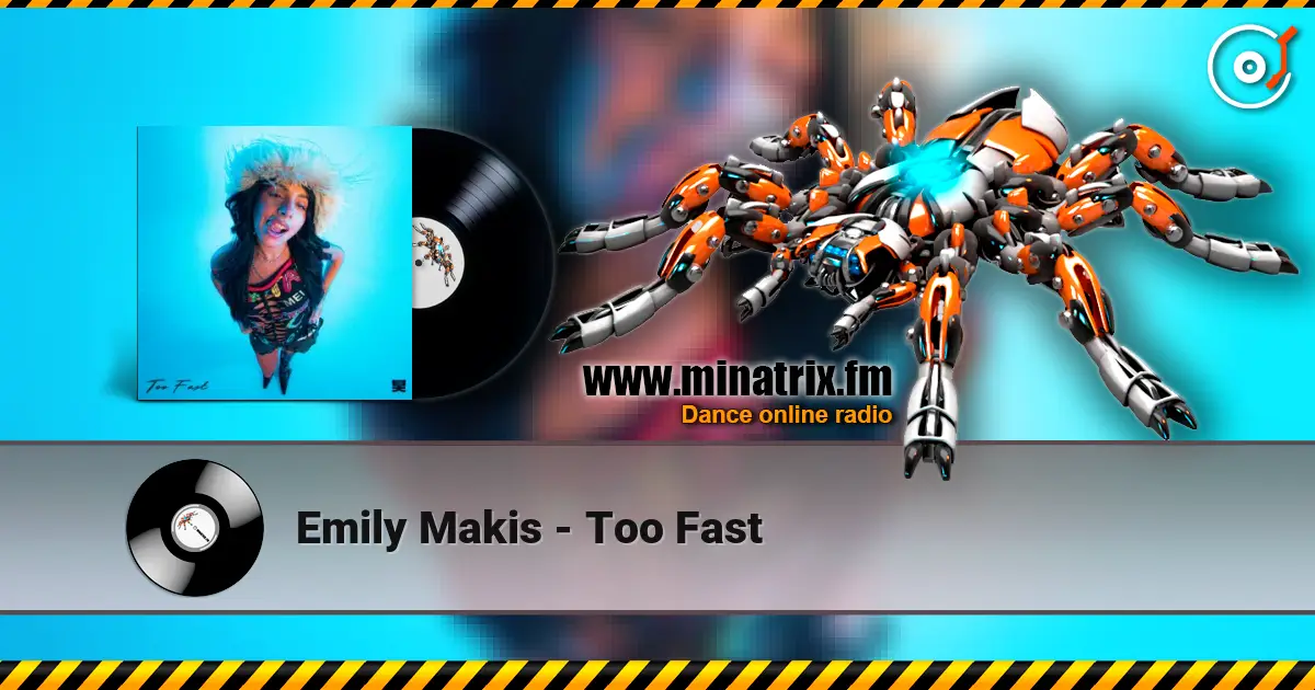 Emily Makis - Too Fast 高品质在线收听 | Minatrix.FM