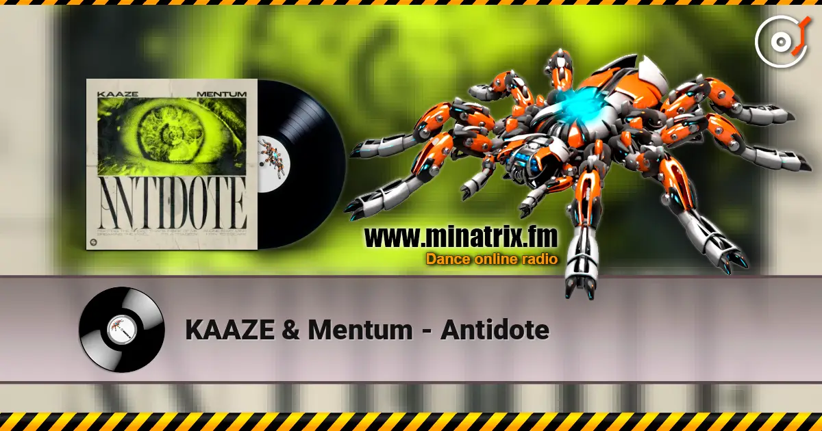 KAAZE & Mentum - Antidote 高品质在线收听 | Minatrix.FM