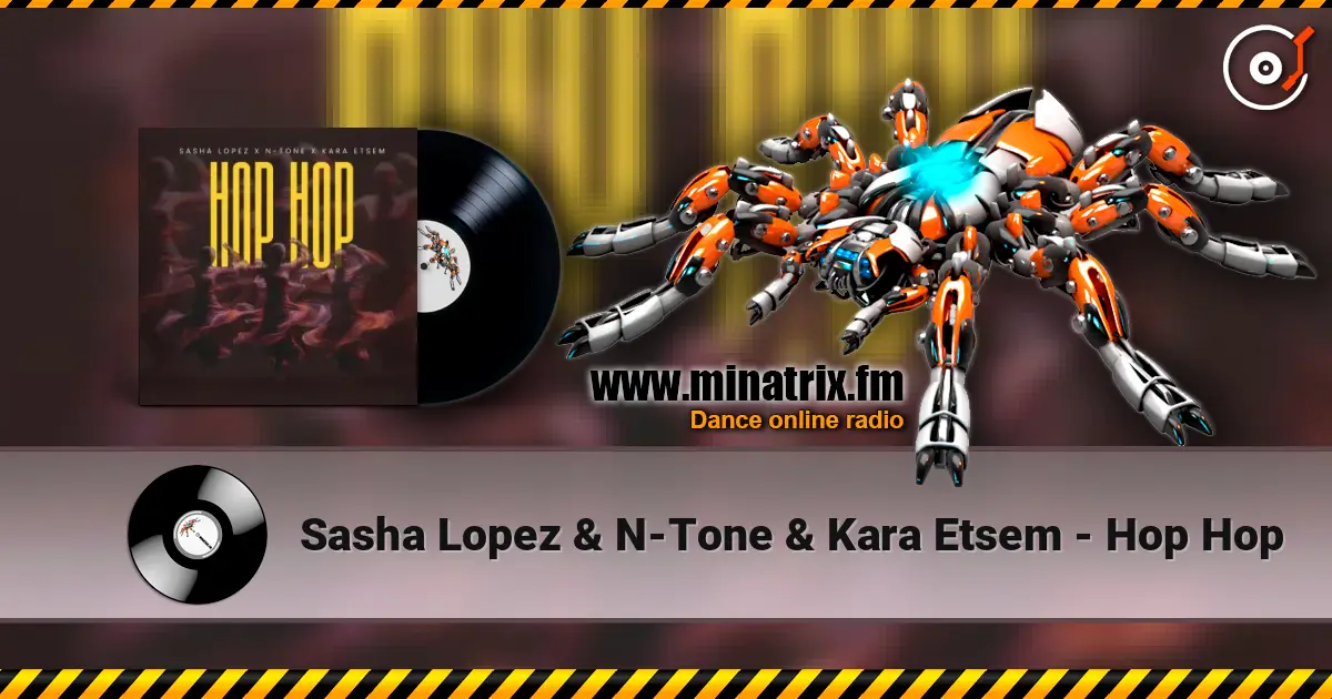 Sasha Lopez & N-Tone & Kara Etsem - Hop Hop 高品质在线收听 | Minatrix.FM