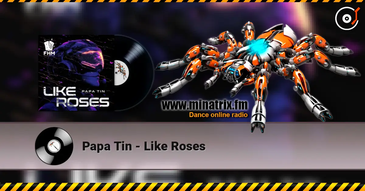 Papa Tin - Like Roses 高品质在线收听 | Minatrix.FM