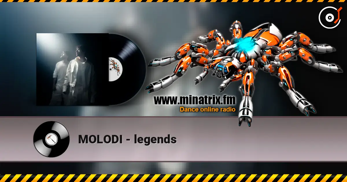 MOLODI - legends 高品质在线收听 | Minatrix.FM