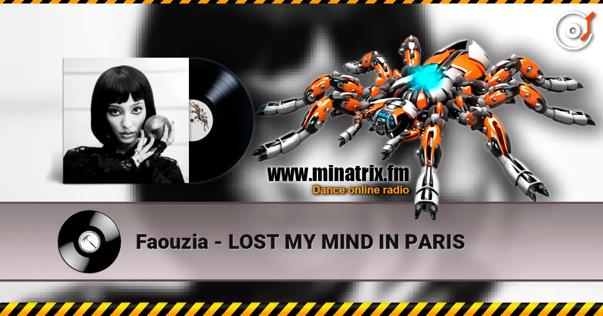 Faouzia - LOST MY MIND IN PARIS 高品质在线收听 | Minatrix.FM
