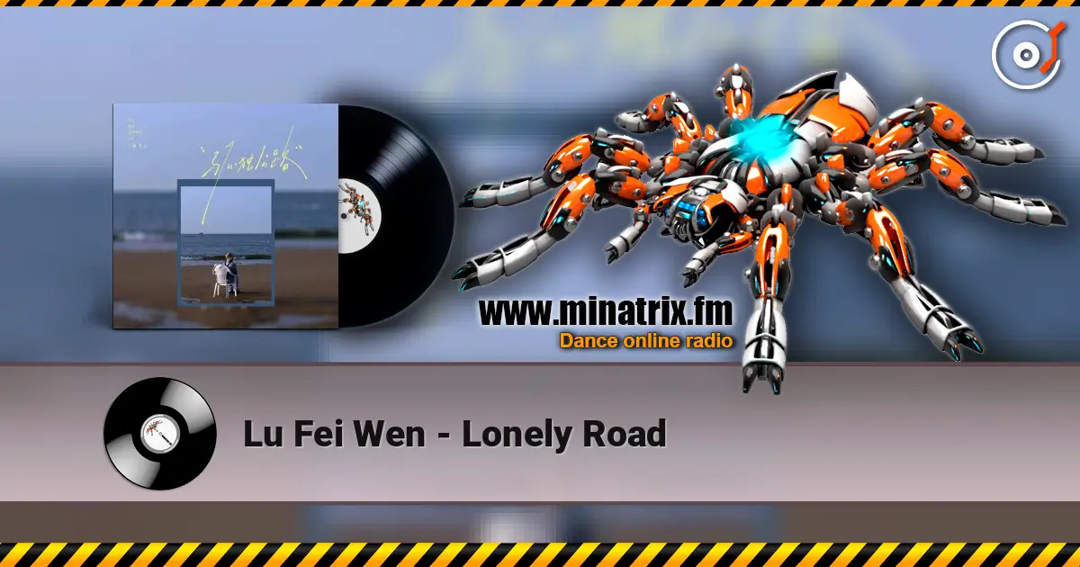 Lu Fei Wen - Lonely Road 高品质在线收听 | Minatrix.FM
