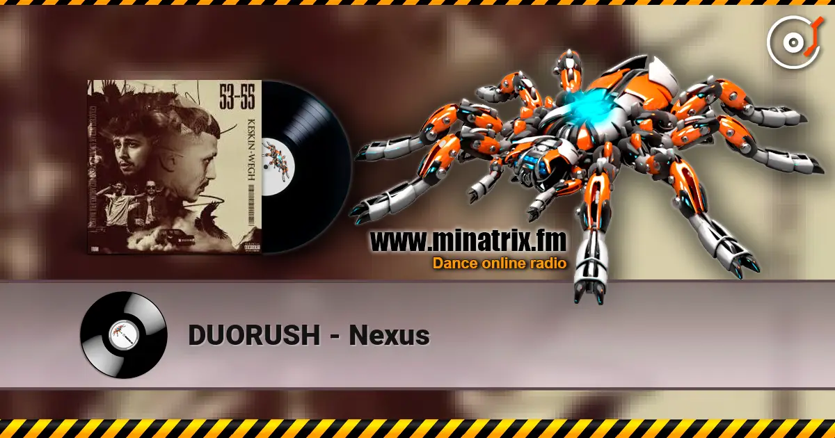 DUORUSH - Nexus 高品质在线收听 | Minatrix.FM