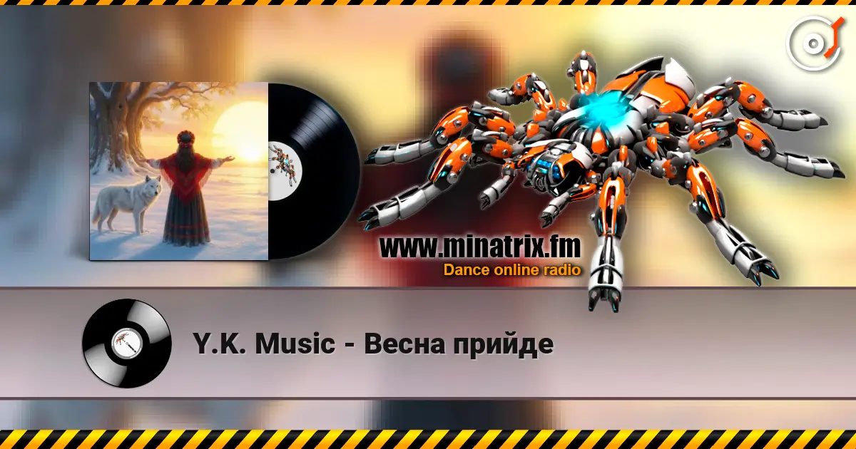 Y.K. Music - Весна прийде 高品质在线收听 | Minatrix.FM
