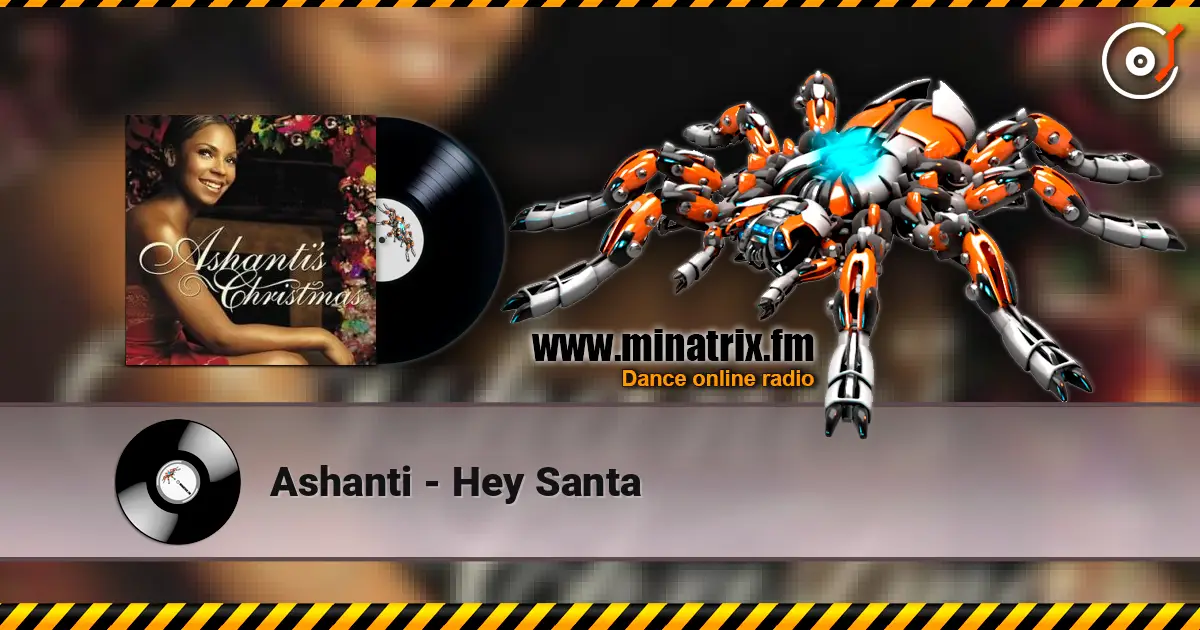 Ashanti - Hey Santa 高品质在线收听 | Minatrix.FM