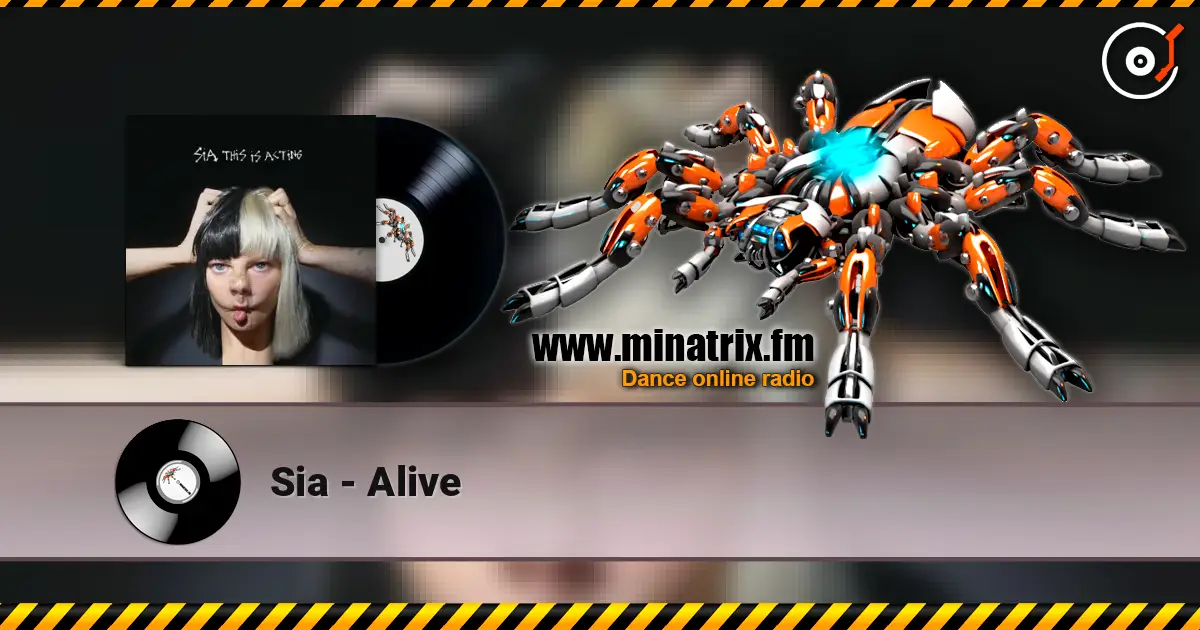 Sia - Alive 高品质在线收听 | Minatrix.FM