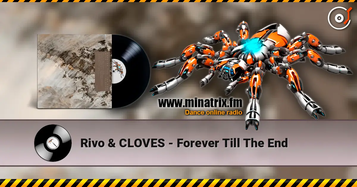 Rivo & CLOVES - Forever Till The End 高品质在线收听 | Minatrix.FM