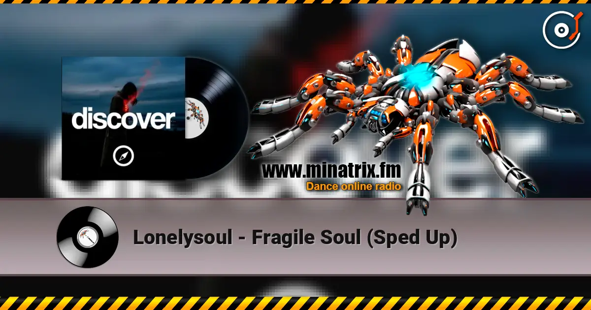 Lonelysoul - Fragile Soul (Sped Up) 高品质在线收听 | Minatrix.FM
