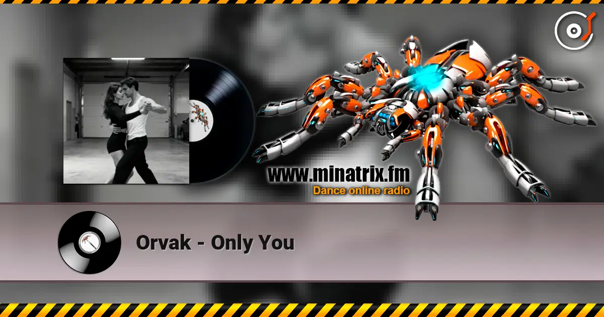 Orvak - Only You 高品质在线收听 | Minatrix.FM