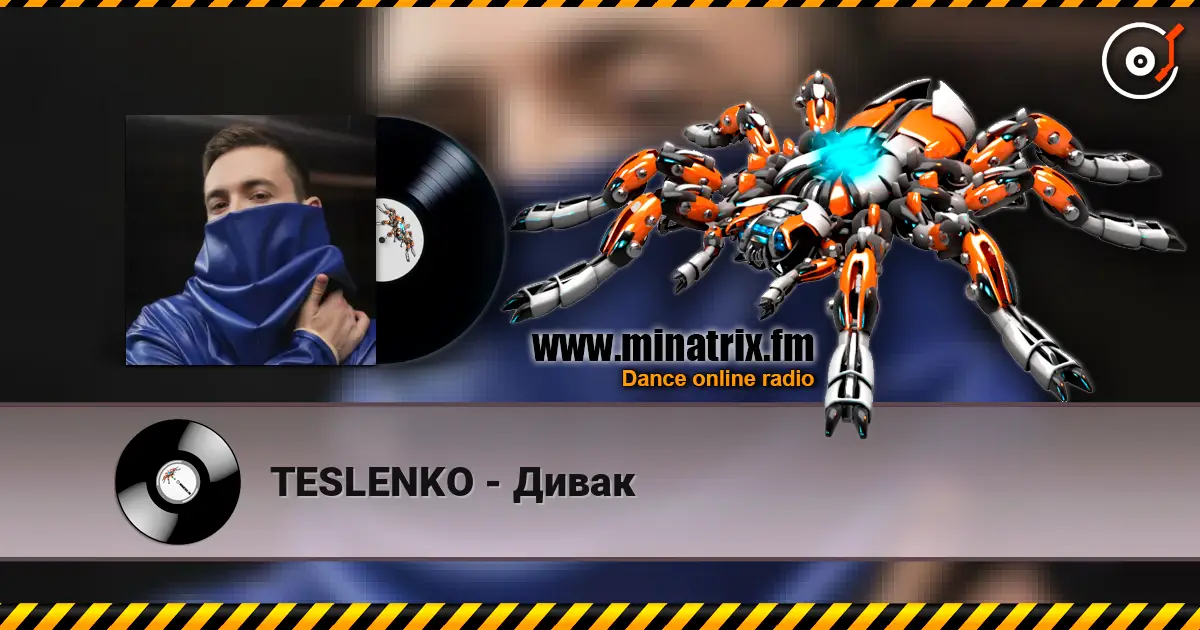 TESLENKO - Дивак 高品质在线收听 | Minatrix.FM