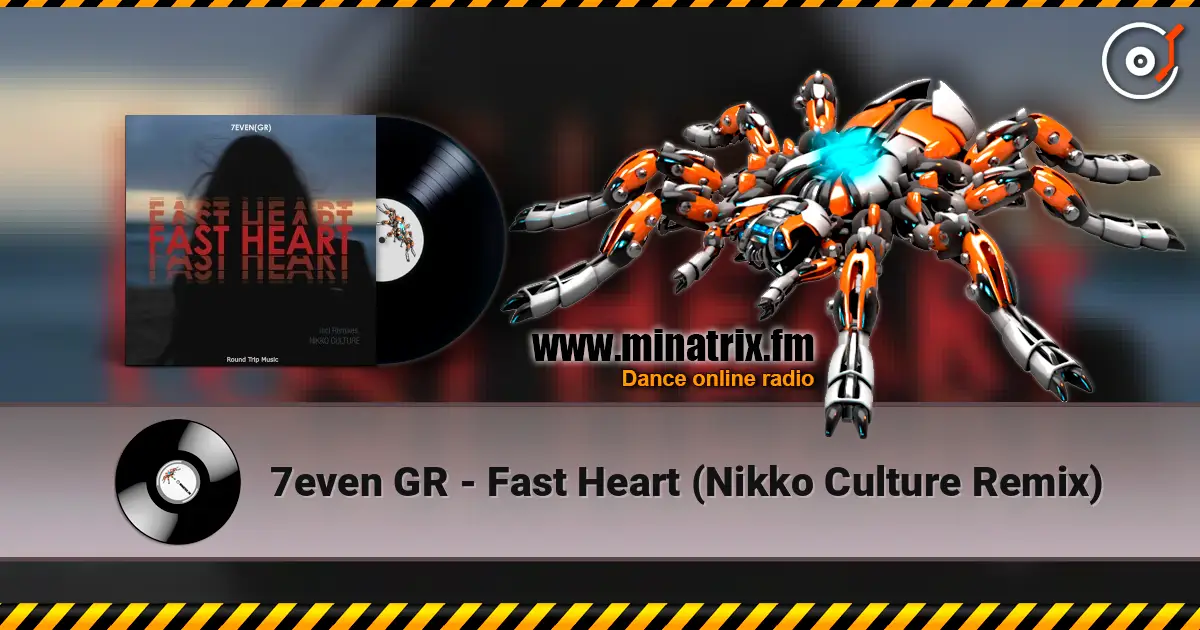 7even GR - Fast Heart (Nikko Culture Remix) 高品质在线收听 | Minatrix.FM
