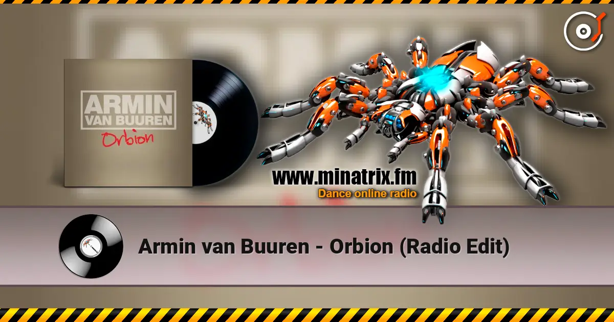 Armin van Buuren - Orbion (Radio Edit) 高品质在线收听 | Minatrix.FM